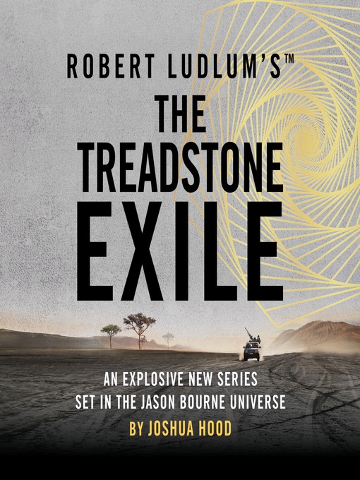 Title details for The Treadstone Exile by Joshua Hood - Available